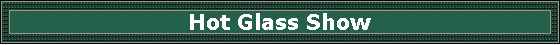 Hot Glass Show